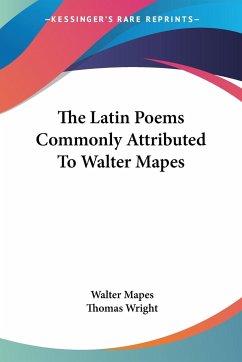 The Latin Poems Commonly Attributed To Walter Mapes