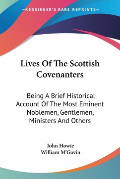Lives Of The Scottish Covenanters - Howie, John