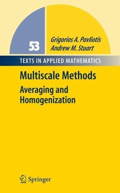 Multiscale Methods - Pavliotis, Grigoris A.;Stuart, Andrew M.
