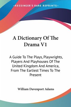 A Dictionary Of The Drama V1