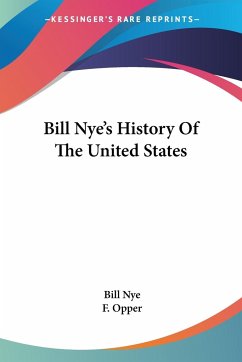 Bill Nye's History Of The United States - Nye, Bill