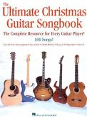 The Ultimate Christmas Guitar Songbook: The Complete Resource for Every Guitar Player!