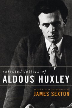 Selected Letters of Aldous - Huxley, Aldous