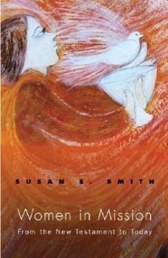 Women in Mission: From the New Testament to Today - Smith, Susan E