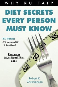 Diet Secrets Every Person Must Know - Christiansen, Robert K.