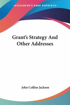 Grant's Strategy And Other Addresses