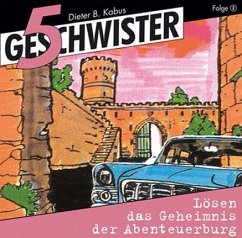 ... lösen das Geheimnis der Abenteuerburg - Folge 2 - 5 Geschwister lösen das Geheimnis der Abenteuerburg - Folge 2