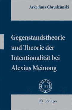 Gegenstandstheorie und Theorie der Intentionalität bei Alexius Meinong - Chrudzimski, Arkadiusz