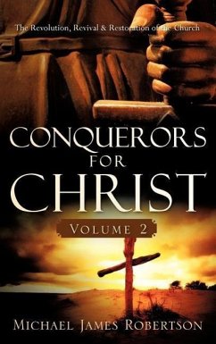 Conquerors for Christ, Volume 2 - Robertson, Michael James