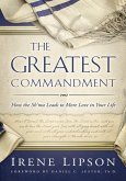 Greatest Commandment: How the Sh'ma Leads to More Love in Your Life