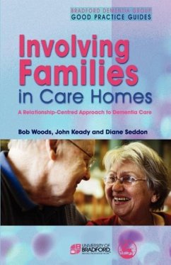 Involving Families in Care Homes - Woods, Bob; Keady, John; Seddon, Diane