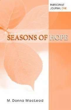 Seasons of Hope Participant Journal One - MacLeod, M. Donna