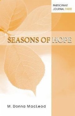Seasons of Hope Participant Journal Three - MacLeod, M. Donna