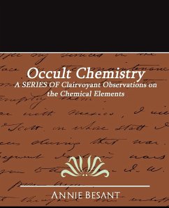 Occult Chemistry - Besant, Annie Wood; Annie Besant, Besant; Annie Besant