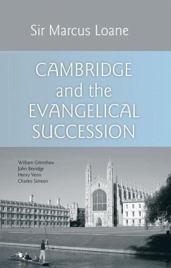 Cambridge and the Evangelical Succession - Loane, Marcus