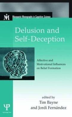 Delusion and Self-Deception - Bayne, Timothy / Fernández, Jorge (eds.)