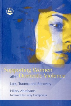 Supporting Women After Domestic Violence - Abrahams, Hilary