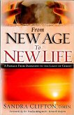 From New Age to New Life: A Passage from Darkness to the Light of Christ