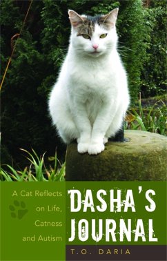 Dasha's Journal: A Cat Reflects on Life, Catness and Autism - Daria, T. O.