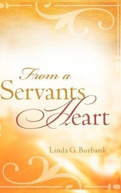 From a Servants Heart - Burbank, Linda G