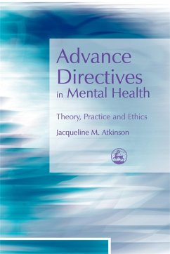 Advance Directives in Mental Health - Atkinson, Jacqueline