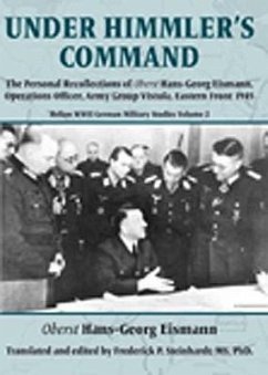 Under Himmler's Command - Eismann, Hans-Georg