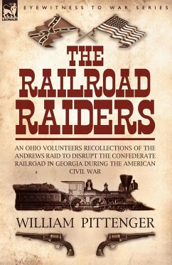 The Railroad Raiders - Pittenger, William