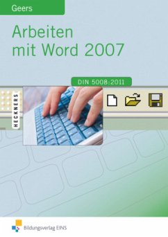 Arbeiten mit Word 2007 - Geers, Werner