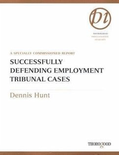 Successfully Defending Employment Tribunal Cases - Hunt, Dennis