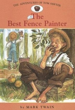 Adv. of Tom Sawyer: #2 the Best Fence Painter - Twain, Mark