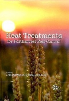 Heat Treatments for Postharvest Pest Control - Tang, Juming; Mitcham, Elizabeth; Wang, Shaojin; Lurie, Susan