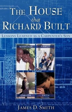 The House that Richard Built - Smith, James D.