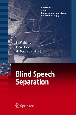 Blind Speech Separation - Makino, Shoji / Lee, Te-Won / Sawada, Hiroshi (eds.)