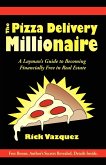 The Pizza Delivery Millionaire
