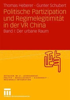 Politische Partizipation und Regimelegitimität in der VR China - Heberer, Thomas;Schubert, Gunter