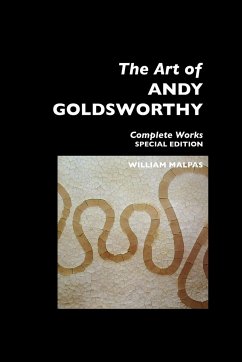 THE ART OF ANDY GOLDSWORTHY - Malpas, William