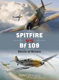 Spitfire vs. BF 109: Battle of Britain - Holmes, Tony
