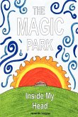 The Magic Park Inside My Head