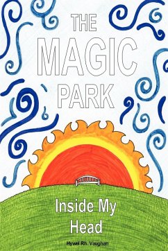 The Magic Park Inside My Head - Vaughan, Hywel Rhobet