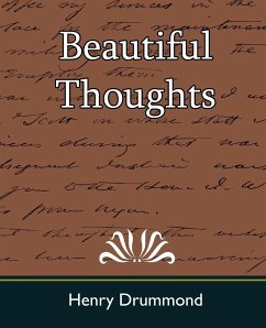 Beautiful Thoughts - Drummond, Henry; Henry Drummond