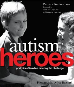 Autism Heroes: Portraits of Families Meeting the Challenge - Firestone, Barbara