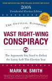 The Official Handbook of the Vast Right-Wing Conspiracy 2008