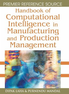 Handbook of Computational Intelligence in Manufacturing and Production Management - Laha, Dipak; Mandal, Purnendu
