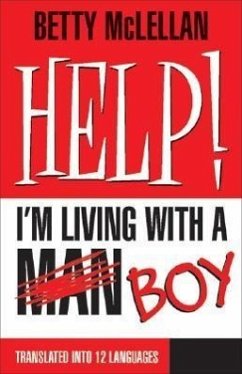 Help! I'm Living with a (Man) Boy - McLellan, Betty