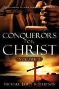 Conquerors for Christ, Volume 2 - Robertson, Michael James