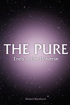 THE PURE - Ends of the Universe - Blackhurst, Richard