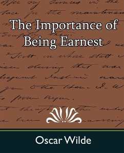 The Importance of Being Earnest - Wilde, Oscar; Oscar Wilde