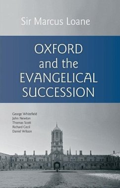 Oxford and the Evangelical Succession - Loane, Marcus