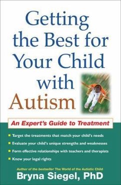 Getting the Best for Your Child with Autism - Siegel, Bryna