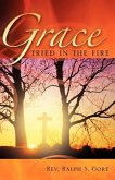 Grace Tried In The Fire